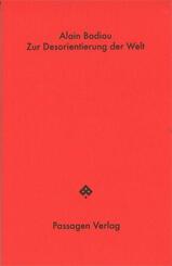 Zur Desorientierung der Welt