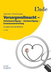 Vorsorgevollmacht - Patientenverf&uuml;gung - Sterbeverf&uuml;gung - Erwachsenenvertretung