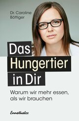 Das Hungertier in Dir (eBook, ePUB)