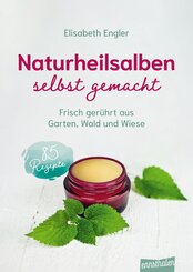 Naturheilsalben selbstgemacht