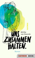 Uns zusammenhalten. (eBook, ePUB)