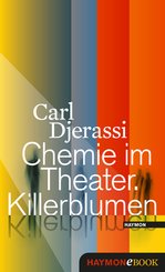 Chemie im Theater. Killerblumen (eBook, ePUB)