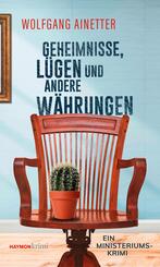 Geheimnisse, L&uuml;gen und andere W&auml;hrungen
