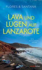 Lava und L&uuml;gen auf Lanzarote