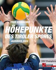 H&ouml;hepunkte des Tiroler Sports - Jahrbuch 2024