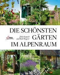 Die sch&ouml;nsten G&auml;rten im Alpenraum