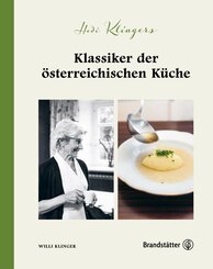 Hedi Klingers Klassiker der österreichischen Küche (eBook, ePUB)