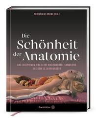 Die Sch&ouml;nheit der Anatomie
