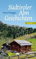 S&uuml;dtiroler Almgeschichten