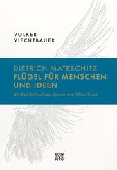 Dietrich Mateschitz: Fl&uuml;gel f&uuml;r Menschen und Ideen