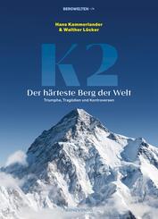K2 - Der h&auml;rteste Berg der Welt