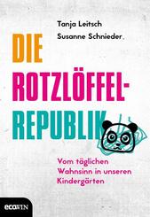 Die Rotzl&ouml;ffel-Republik