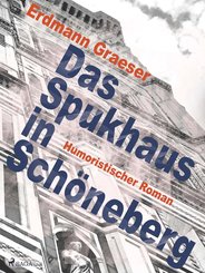 Das Spukhaus in Schöneberg (eBook, ePUB)
