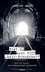 Hast Du auch eine "Nein-Schw&auml;che?"