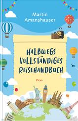 Halbwegs vollst&auml;ndiges Reisehandbuch