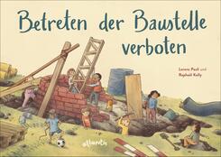 Betreten der Baustelle verboten