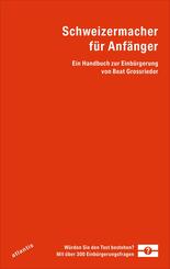 Schweizermacher f&uuml;r Anf&auml;nger