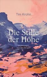 Die Stille der H&ouml;he