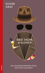 &Uuml;ble Sache, Maloney!
