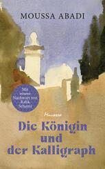 Die K&ouml;nigin und der Kalligraph