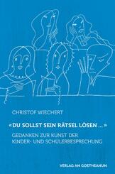 'Du sollst sein R&auml;tsel l&ouml;sen ...'