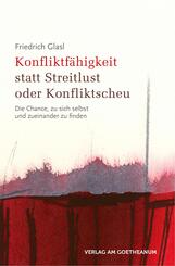 Konfliktf&auml;higkeit statt Streitlust oder Konfliktscheu