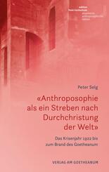 &laquo;Anthroposophie als ein Streben nach Durchchristung der Welt&raquo;