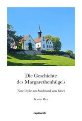 Die Geschichte des Margarethenh&uuml;gels