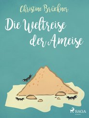 Die Weltreise der Ameise (eBook, ePUB)