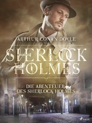 Die Abenteuer des Sherlock Holmes (eBook, ePUB)