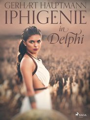 Iphigenie in Delphi (eBook, ePUB)