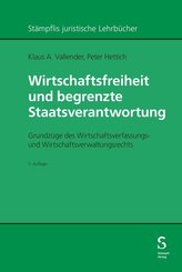 Wirtschaftsfreiheit und begrenzte Staatsverantwortung