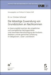 Die lebzeitige Zuwendung von Grundst&uuml;cken an Nachkommen