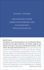 Grundlinien einer Erkenntnistheorie der Goetheschen Weltanschauung mit besonderer Rücksicht auf Schiller