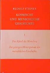 Das R&auml;tsel des Menschen. Die geistigen Hintergr&uuml;nde der menschlichen Geschichte