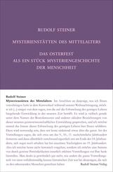 Mysterienst&auml;tten des Mittelalters. Rosenkreuzertum und modernes Einweihungsprinzip
