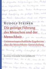 Die geistige F&uuml;hrung des Menschen und der Menschheit