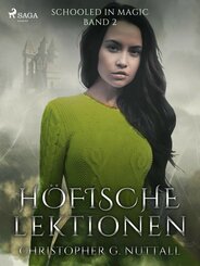 Höfische Lektionen (Schooled in Magic, Band 2) (eBook, ePUB)