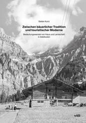 Zwischen b&auml;uerlicher Tradition und touristischer Moderne