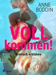 VOLLkommen! - Erotisch erblühen (eBook, ePUB)