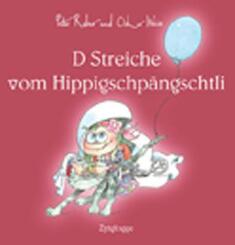 D Streiche vom Hippigschp&auml;ngschtli