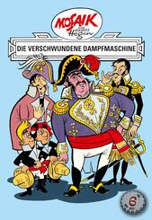 Mosaik. Erfinder-Serie: Die verschwundene Dampfmaschine, Bd. 6