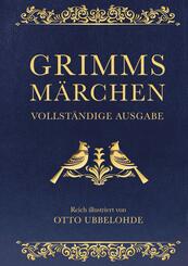 Grimms Märchen - vollständig und illustriert