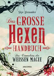 Das große Hexen-Handbuch der weißen Magie