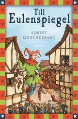 Robert Münchgesang, Till Eulenspiegel