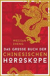 Das gro&szlig;e Buch der chinesischen Horoskope