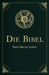 Die Bibel - Altes und Neues Testament