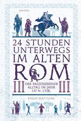 24 Stunden unterwegs im alten Rom