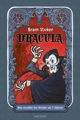 Dracula. Neu erz&auml;hlt f&uuml;r Kinder ab 7 Jahren