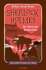 Sherlock Holmes. Der Hund der Baskervilles. Neu erz&auml;hlt f&uuml;r Kinder ab 7 Jahren
